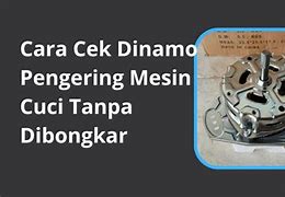 Cara Mengetahui Dinamo Pengering Mesin Cuci Rusak